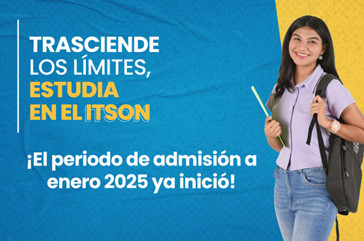 Inicia en ITSON periodo de Admisión 2025