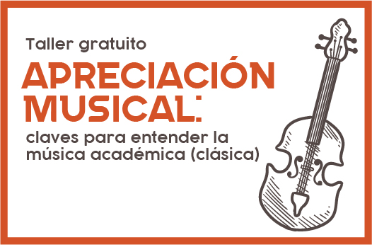Invitan a taller “Apreciación musical" para entender la música clásica