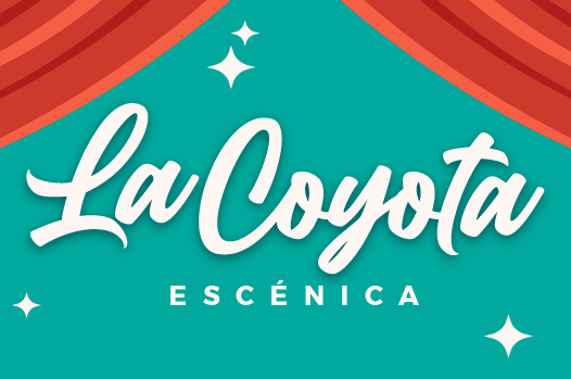 Invitan a participar en la convocatoria de La Coyota Escénica, teatro